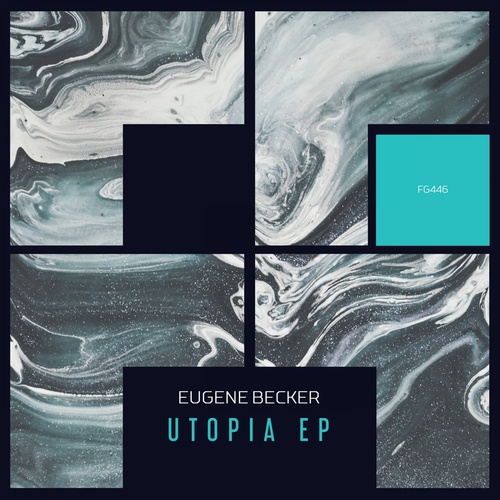 Eugene Becker - Utopia [FG446]